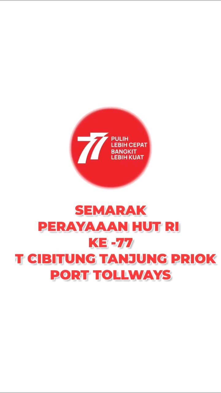 Perayaan Hari Kemerdekaan Indonesia Ke-77 Di Lingkungan PT CTP Tollways