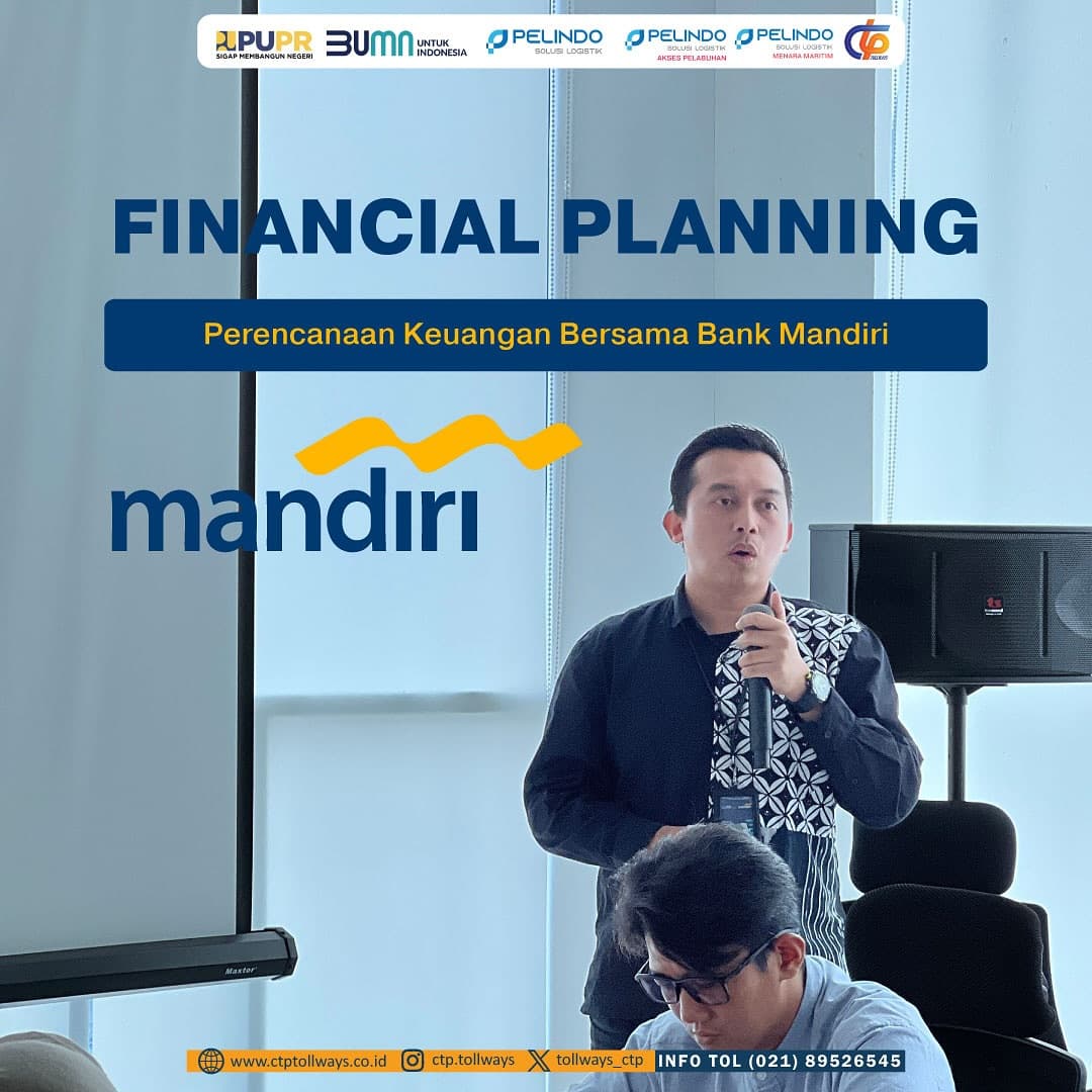 PT CTP Tollways Selenggarakan Financial Planning Bersama Bank Mandiri